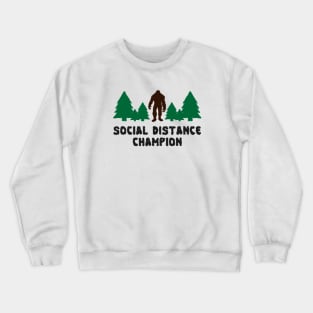 Social Distance Champion Crewneck Sweatshirt
